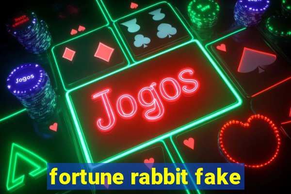 fortune rabbit fake